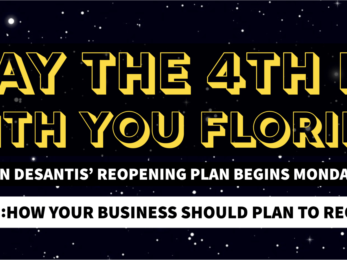 Are You Ready for May 4th, Florida? How your business should plan&nbsp;now